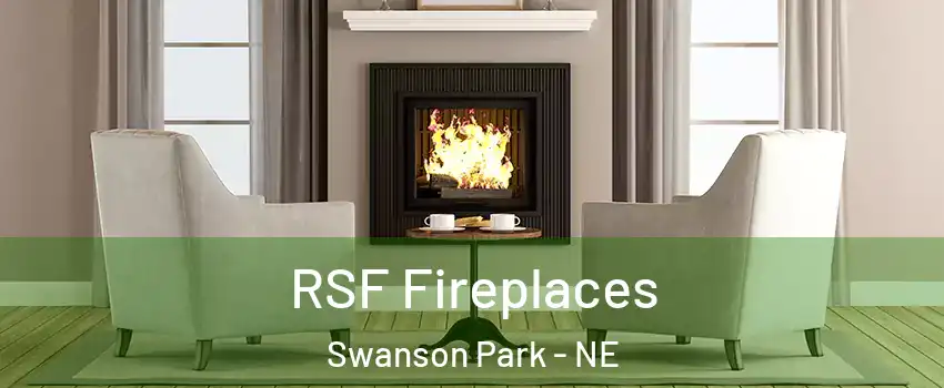 RSF Fireplaces Swanson Park - NE