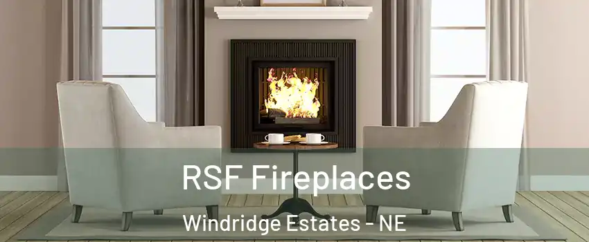RSF Fireplaces Windridge Estates - NE