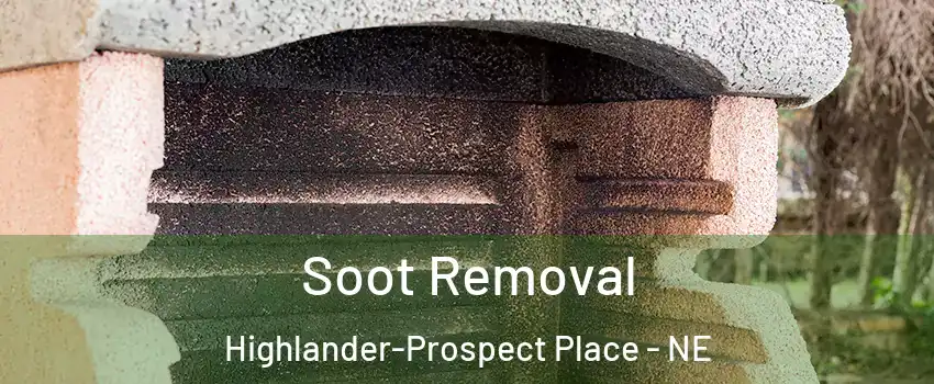 Soot Removal Highlander-Prospect Place - NE