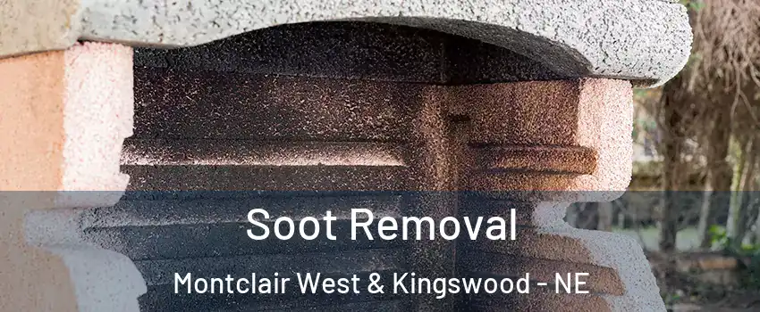 Soot Removal Montclair West & Kingswood - NE