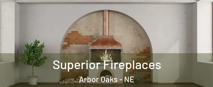 Superior Fireplaces Arbor Oaks - NE