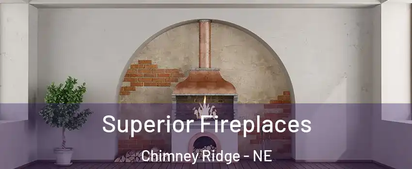 Superior Fireplaces Chimney Ridge - NE