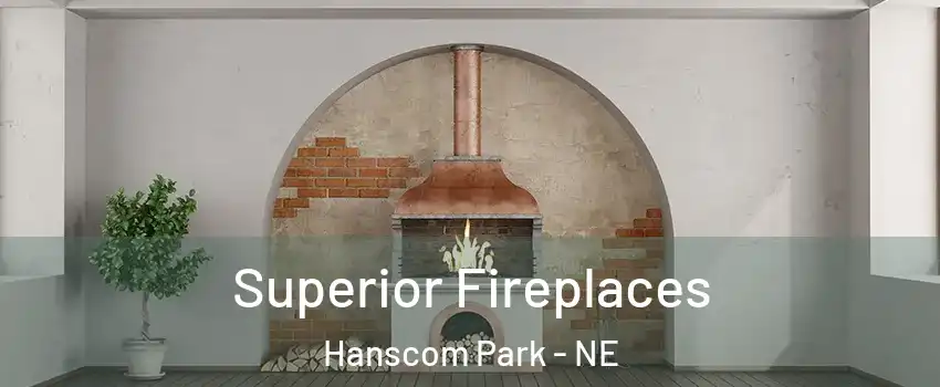 Superior Fireplaces Hanscom Park - NE