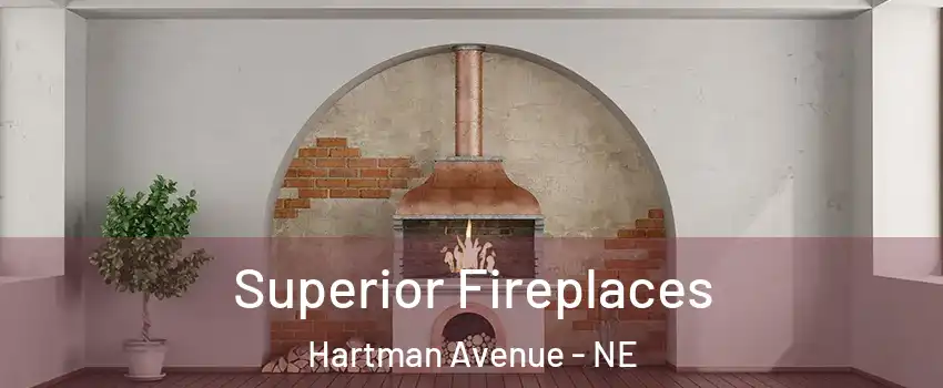 Superior Fireplaces Hartman Avenue - NE
