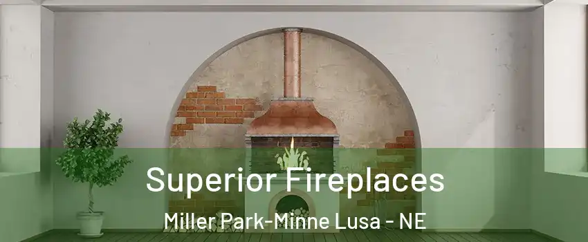 Superior Fireplaces Miller Park-Minne Lusa - NE