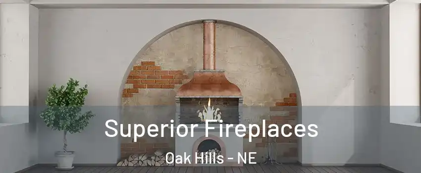Superior Fireplaces Oak Hills - NE