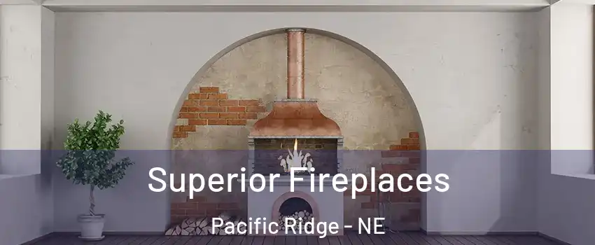 Superior Fireplaces Pacific Ridge - NE