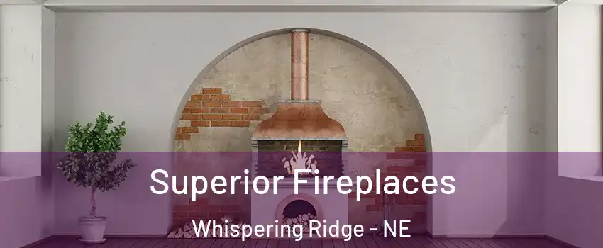 Superior Fireplaces Whispering Ridge - NE
