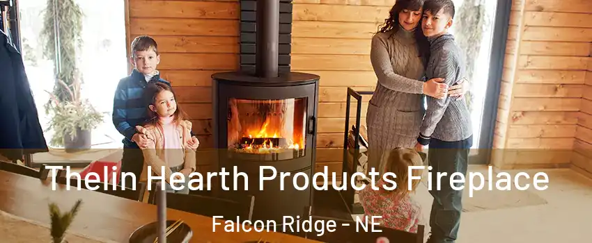 Thelin Hearth Products Fireplace Falcon Ridge - NE