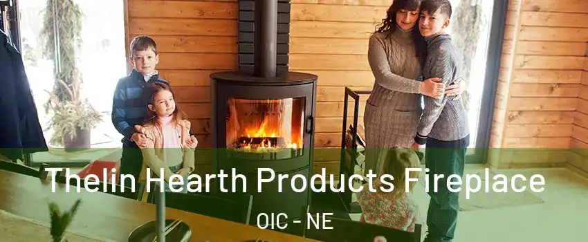 Thelin Hearth Products Fireplace OIC - NE