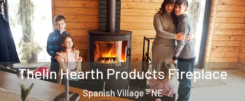 Thelin Hearth Products Fireplace Spanish Village - NE