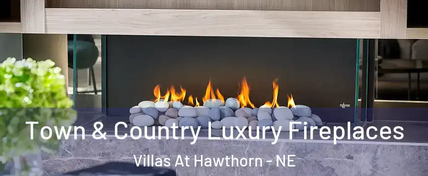 Town & Country Luxury Fireplaces Villas At Hawthorn - NE
