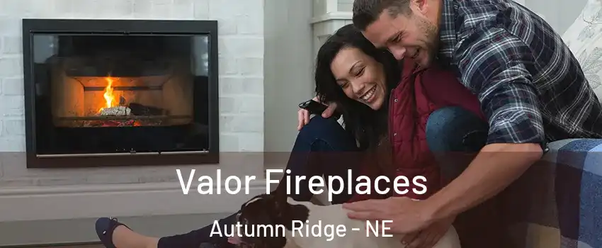 Valor Fireplaces Autumn Ridge - NE