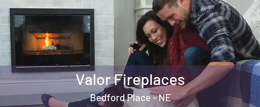 Valor Fireplaces Bedford Place - NE