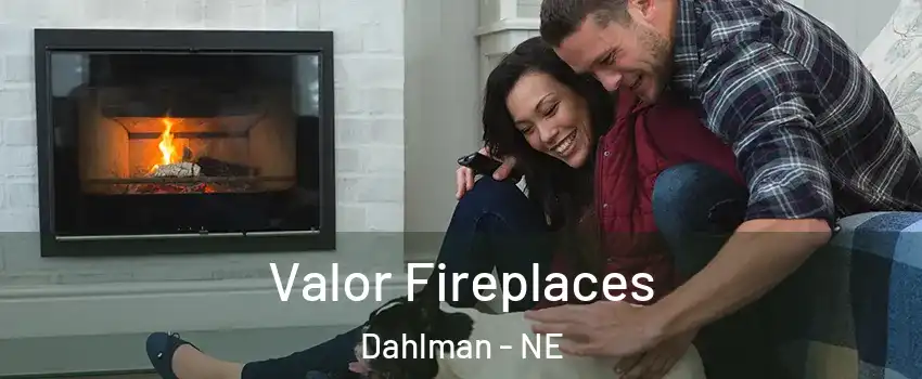 Valor Fireplaces Dahlman - NE