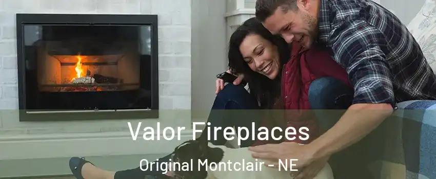 Valor Fireplaces Original Montclair - NE
