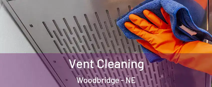 Vent Cleaning Woodbridge - NE