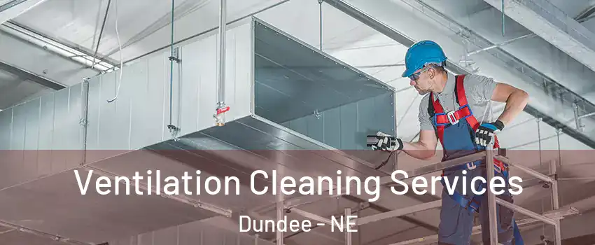 Ventilation Cleaning Services Dundee - NE