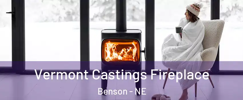 Vermont Castings Fireplace Benson - NE