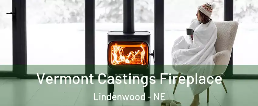 Vermont Castings Fireplace Lindenwood - NE