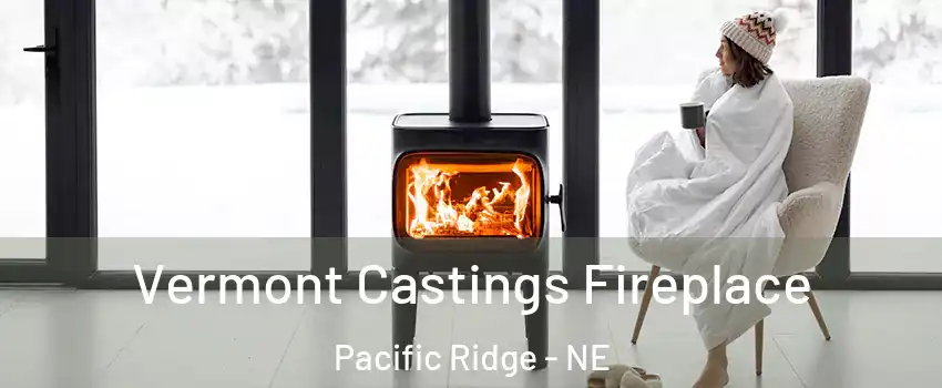 Vermont Castings Fireplace Pacific Ridge - NE