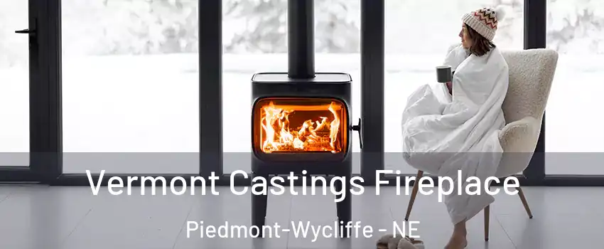 Vermont Castings Fireplace Piedmont-Wycliffe - NE
