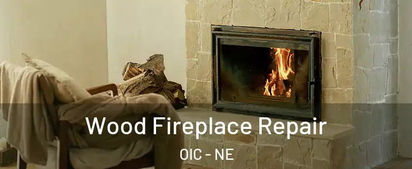 Wood Fireplace Repair OIC - NE