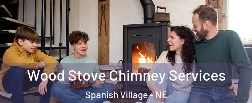 Wood Stove Chimney Services Spanish Village - NE