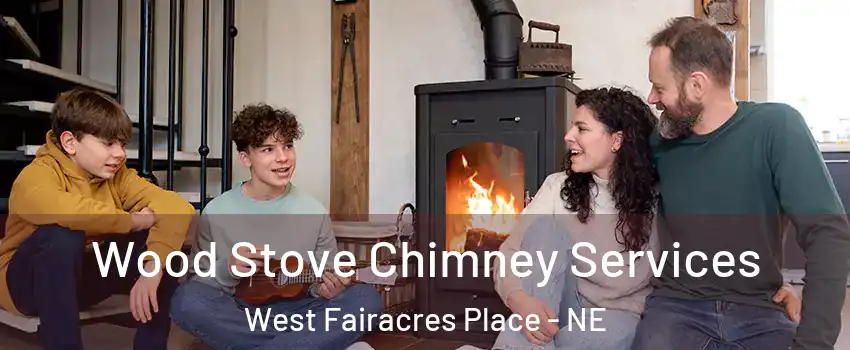 Wood Stove Chimney Services West Fairacres Place - NE