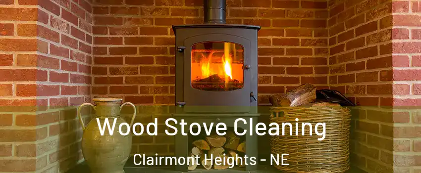 Wood Stove Cleaning Clairmont Heights - NE