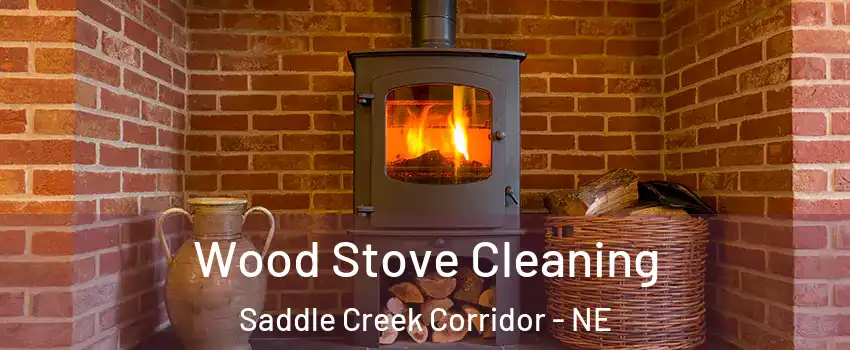 Wood Stove Cleaning Saddle Creek Corridor - NE